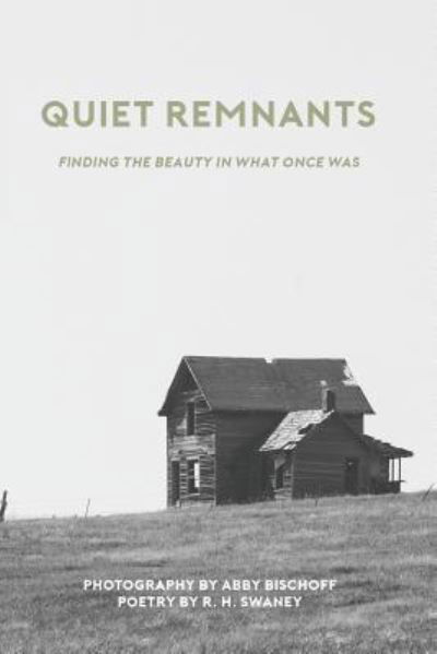R. H. Swaney · Quiet Remnants (Paperback Book) (2024)