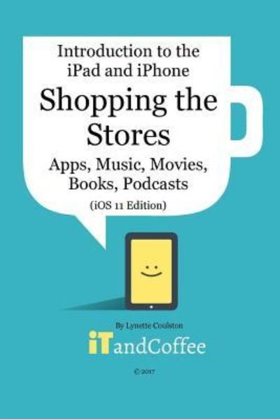 Cover for Lynette Coulston · Shopping the App Store  on the iPad and iPhone (Paperback Bog) (2024)