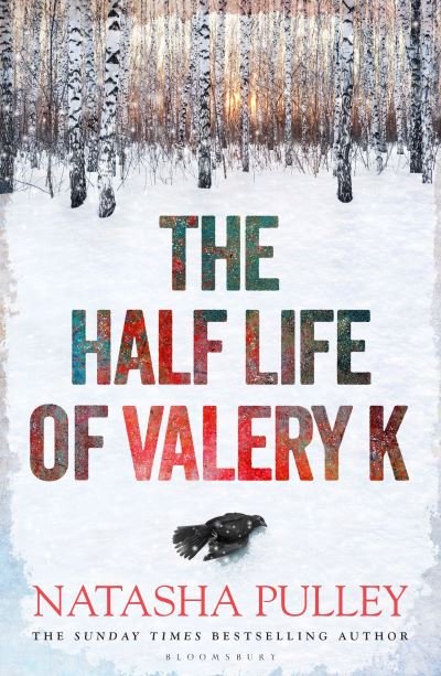 Cover for Natasha Pulley · The Half Life of Valery K: THE TIMES HISTORICAL FICTION BOOK OF THE MONTH (Gebundenes Buch) (2022)