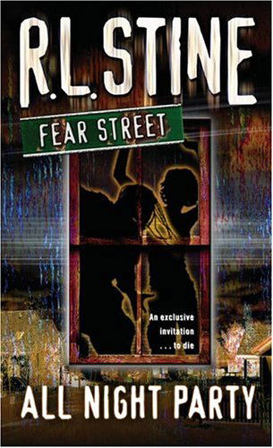 All-night Party (Fear Street, No. 43) - R.l. Stine - Books - Simon Pulse - 9781416903215 - June 1, 2005