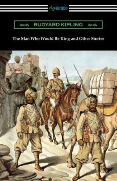 Cover for Rudyard Kipling · The Man Who Would Be King and Other Stories (Paperback Book) (2019)