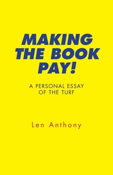 Cover for Len Anthony · Making the Book Pay! (Pocketbok) (2015)