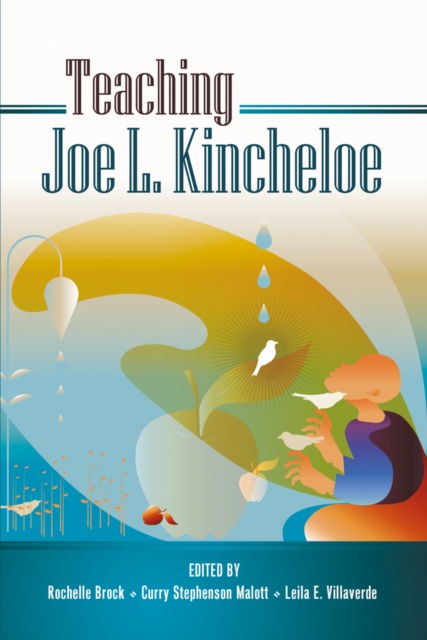 Cover for Teaching Joe L. Kincheloe - Teaching Contemporary Scholars (Hardcover Book) [New edition] (2011)