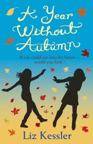 Cover for Liz Kessler · A Year without Autumn (Paperback Book) (2011)