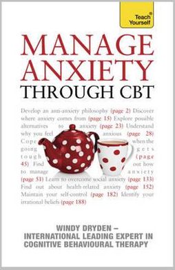 Cover for Windy Dryden · Manage Anxiety Through CBT: Teach Yourself - Teach Yourself - General (Paperback Book) (2011)