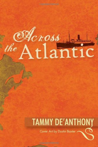 Cover for Tammy De'anthony · Across the Atlantic (Paperback Book) (2010)