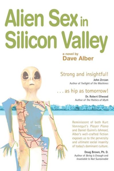 Cover for Dave Alber · Alien Sex in Silicon Valley (Paperback Book) (2010)