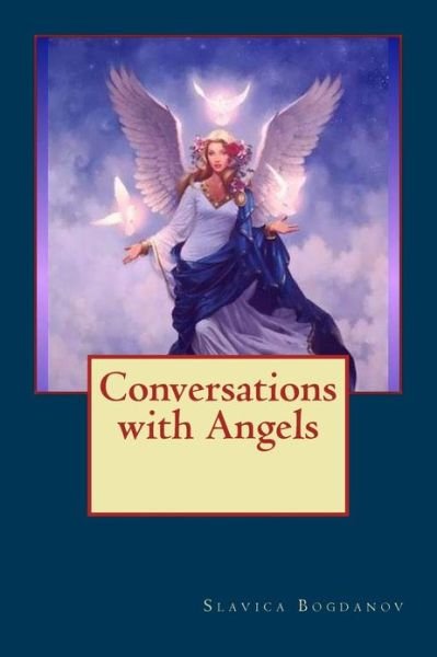 Cover for Slavica Bogdanov · Conversations with Angels (Taschenbuch) (2010)