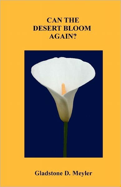Cover for Gladstone D Meyler · Can the Desert Bloom Again? (Pocketbok) (2010)