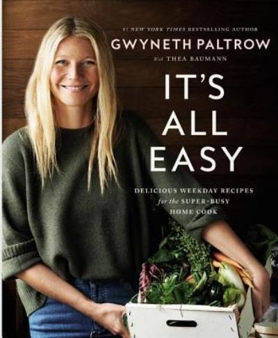 It's all easy - Gwyneth Paltrow - Bøger -  - 9781455584215 - 12. april 2016