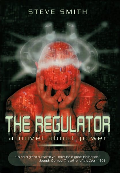 Cover for Steve Smith · The Regulator: a Novel About Power (Pocketbok) (2011)