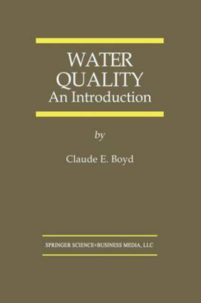 Cover for Claude E. Boyd · Water Quality: An Introduction (Paperback Book) [Softcover reprint of the original 1st ed. 2000 edition] (2012)