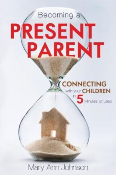 Cover for Mary Johnson · Becoming a Present Parent (Paperback Book) (2017)