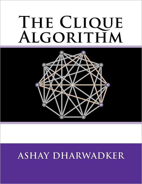 Cover for Ashay Dharwadker · The Clique Algorithm (Pocketbok) (2011)
