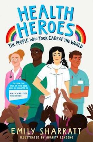 Cover for Emily Sharratt · Health Heroes: The People Who Took Care of the World (Paperback Book) (2020)