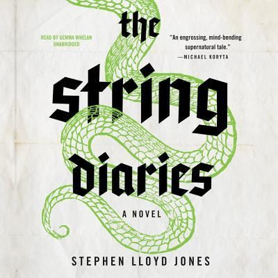 Cover for Stephen Lloyd Jones · The String Diaries (CD) (2014)