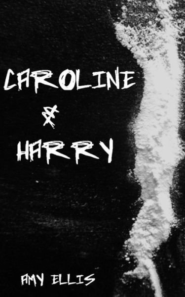 Cover for Amy Ellis · Caroline and Harry (Pocketbok) (2012)