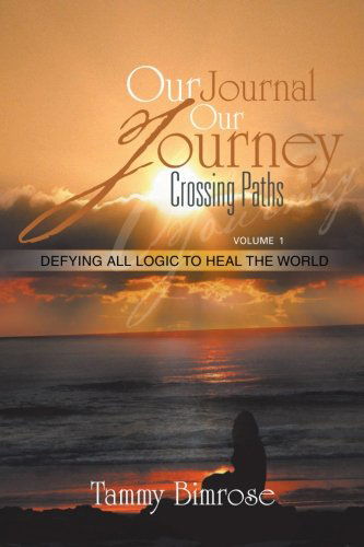 Cover for Tammy Bimrose · Our Journal Our Journey: Crossing Paths (Paperback Book) (2012)