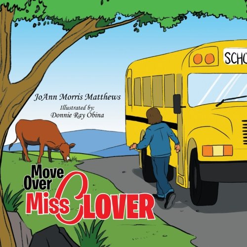 Cover for Joann Morris Matthews · Move over Miss Clover (Paperback Book) (2013)