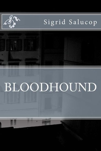 Cover for Sigrid Salucop · Bloodhound (Paperback Book) (2014)