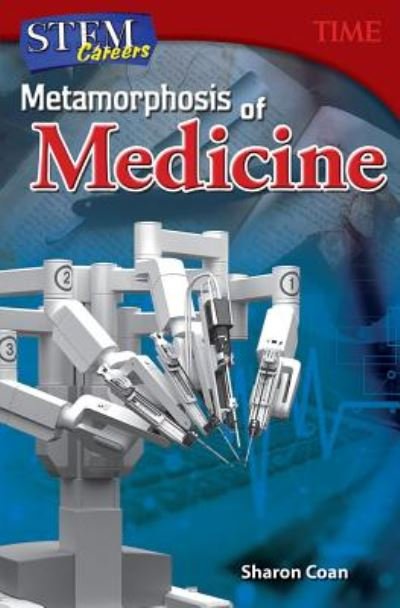 Cover for Sharon Coan · STEM Careers: Metamorphosis of Medicine (Pocketbok) (2017)