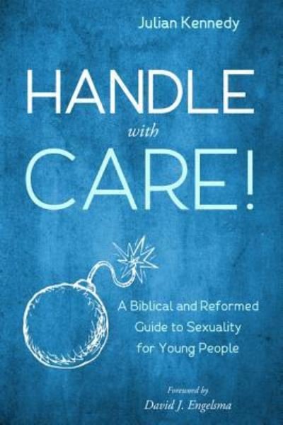 Cover for Julian Kennedy · Handle With Care! (Gebundenes Buch) (2017)