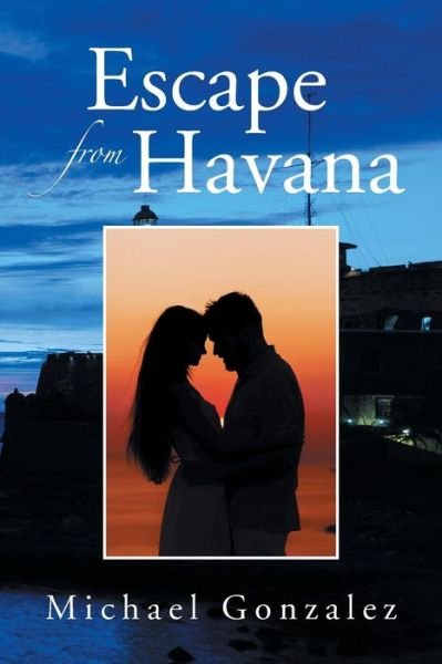 Cover for Michael Gonzalez · Escape from Havana (Paperback Book) (2014)