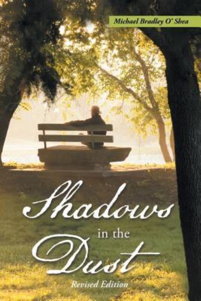 Cover for Michael Bradley O'Shea · Shadows in the Dust (Paperback Book) (2017)