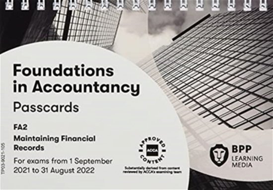 Cover for BPP Learning Media · FIA Maintaining Financial Records FA2: Passcards (Spiral Book) (2021)