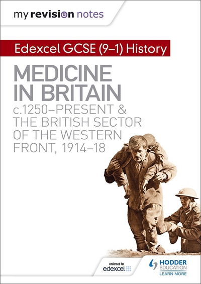 Cover for Sam Slater · My Revision Notes: Edexcel GCSE (9-1) History: Medicine in Britain, c1250-present and The British sector of the Western Front, 1914-18 - Hodder GCSE History for Edexcel (Paperback Book) (2017)