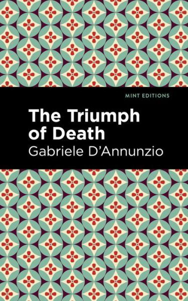 Cover for Gabriele D'Annunzio · The Triumph of Death - Mint Editions (Pocketbok) (2021)