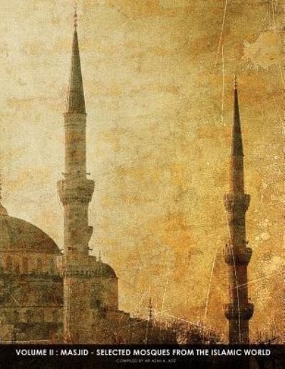 Cover for Azim A Aziz · Masjid - Selected Mosques From The Islamic World 2 (Paperback Book) (2017)