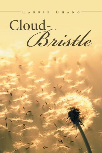 Cover for Carrie Chang · Cloud Bristle (Paperback Book) (2017)