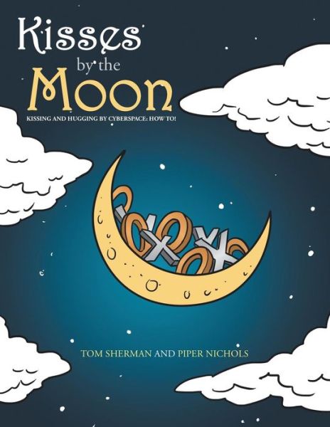 Cover for Tom Sherman · Kisses by the Moon (Paperback Book) (2017)