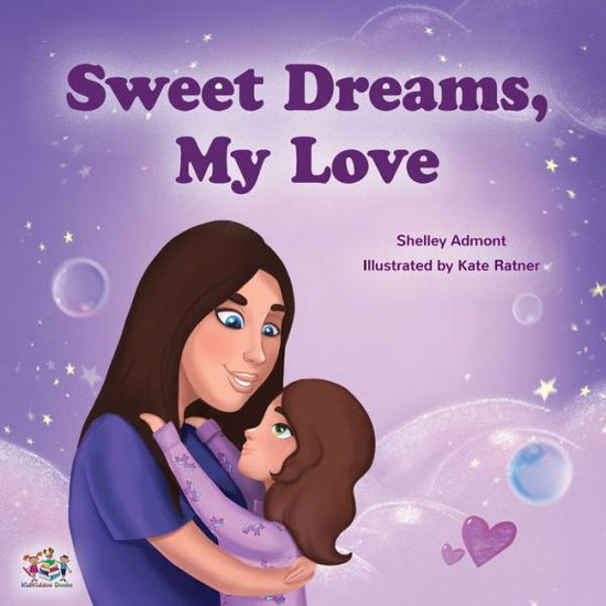 Cover for Shelley Admont · Sweet Dreams, My Love! (Book) (2020)