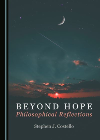 Cover for Stephen J. Costello · Beyond Hope (Hardcover Book) (2020)