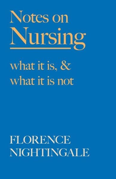Cover for Florence Nightingale · Notes on Nursing - What It Is, and What It Is Not (Paperback Bog) (2020)