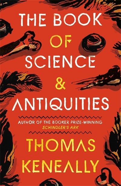 Cover for Thomas Keneally · The Book of Science and Antiquities (Hardcover Book) (2019)