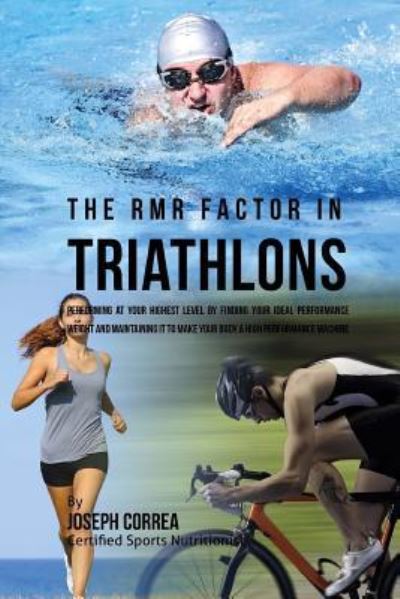 Cover for Correa (Certified Sports Nutritionist) · The RMR Factor in Triathlons (Paperback Book) (2016)