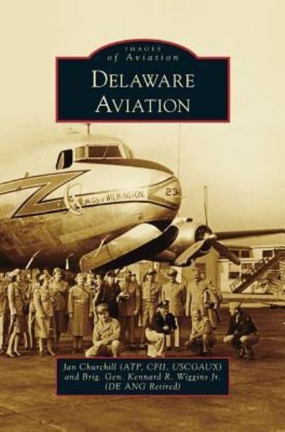 Cover for Jan (Atp Cfii Uscgaux) Churchill · Delaware Aviation (Hardcover bog) (2014)