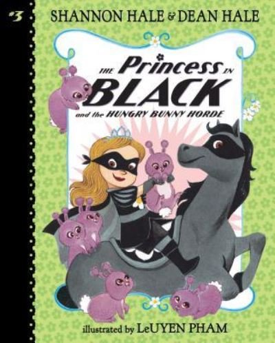 Cover for Shannon Hale · The Princess in Black and the Hungry Bunny Horde (Hardcover Book) (2018)