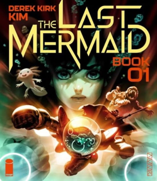 Cover for Derek Kirk Kim · The Last Mermaid Book One - LAST MERMAID TP (Paperback Book) (2024)