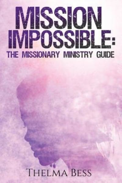 Cover for Thelma Bess · Mission Impossible (Paperback Book) (2016)