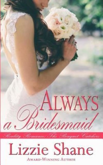 Cover for Lizzie Shane · Always a Bridesmaid (Paperback Book) (2016)