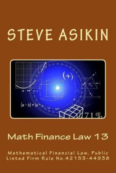 Cover for Steve Asikin · Math Finance Law 13 (Paperback Book) (2017)