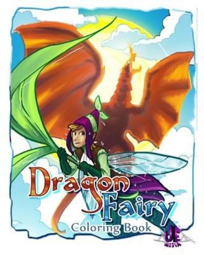 Cover for Undeniable Entertainment Media Uem · Dragon / Fairy Coloring Book (Paperback Book) (2017)