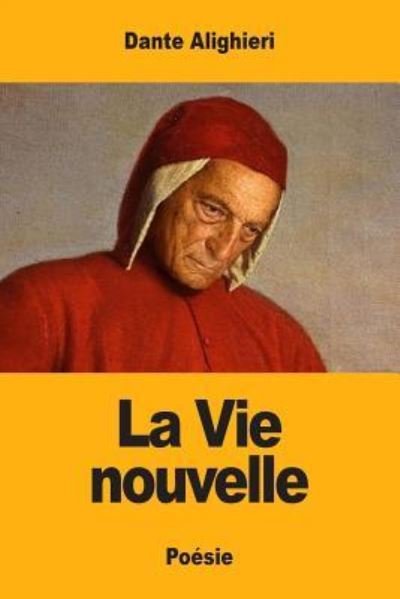 Cover for Dante Alighieri · La Vie nouvelle (Taschenbuch) (2017)