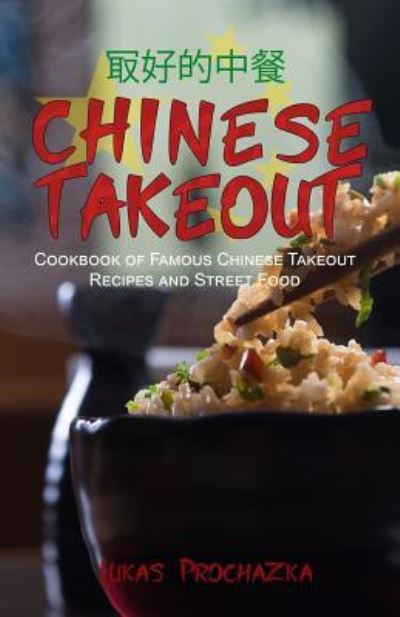 Lukas Prochazka · Chinese Takeout (Paperback Book) (2017)