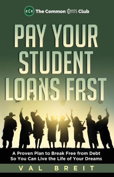 Cover for Val Breit · Pay Your Student Loans Fast (Paperback Book) (2017)