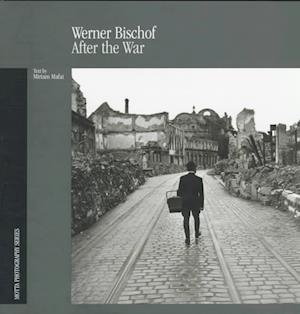 Cover for Werner Bischof · After the War: Photographs by Werner Bischof - Motta Photography S. (Hardcover Book) (1997)